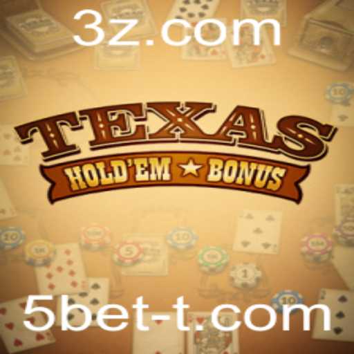 Explorando o Texas Hold'em Bonus e o Conceito de 5bet
